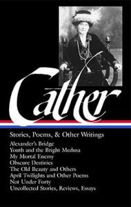 Cover of Willa Cather's Stories, Poems, and Other Writings