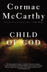 Cover of Cormac McCarthy's novel, Child of God
