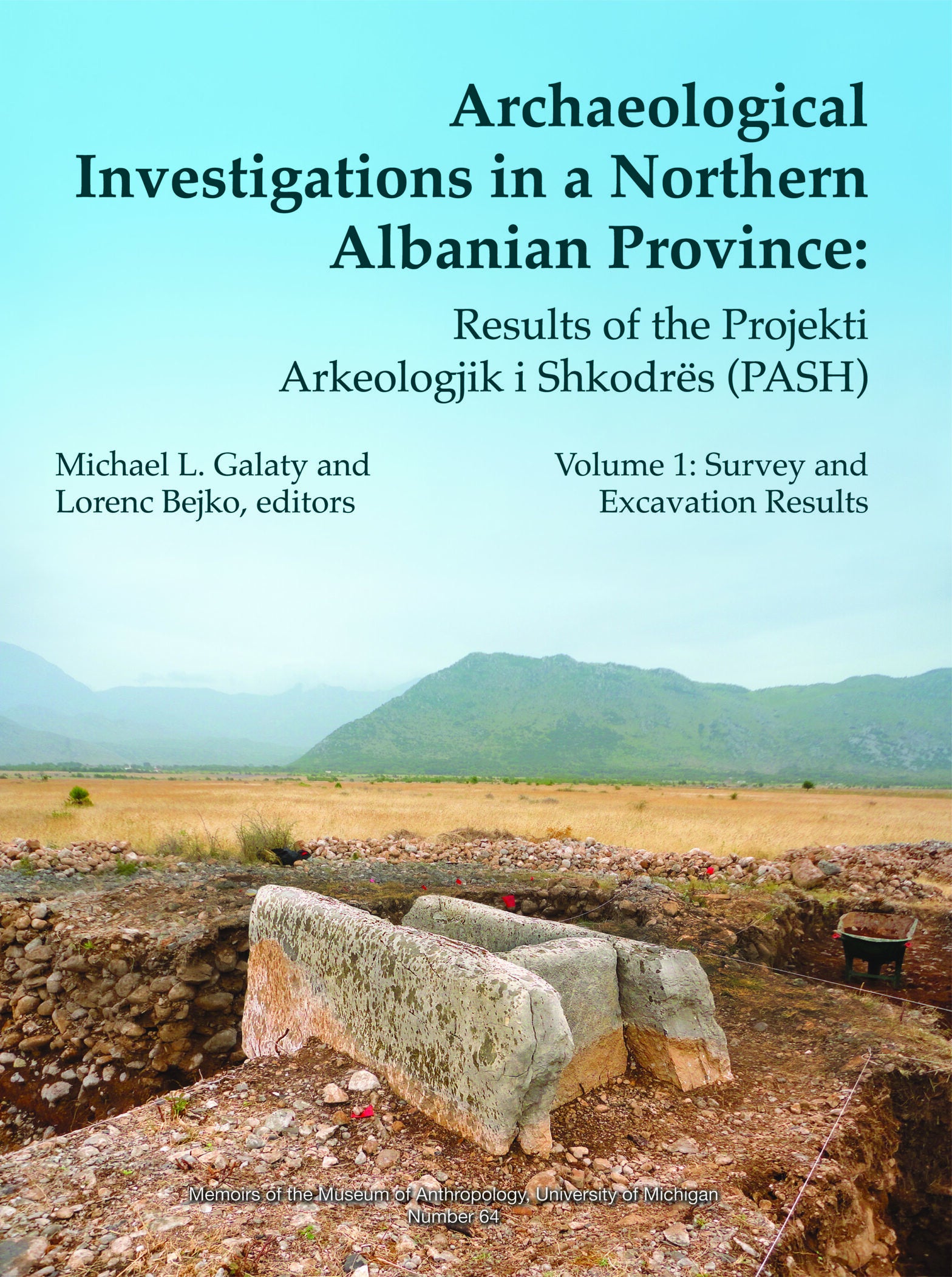 Archaeological Investigations in a Northern Albanian Province: Results of the Projekti Arkeologjik i Shkodrës (PASH), Volumes 1 and 2
