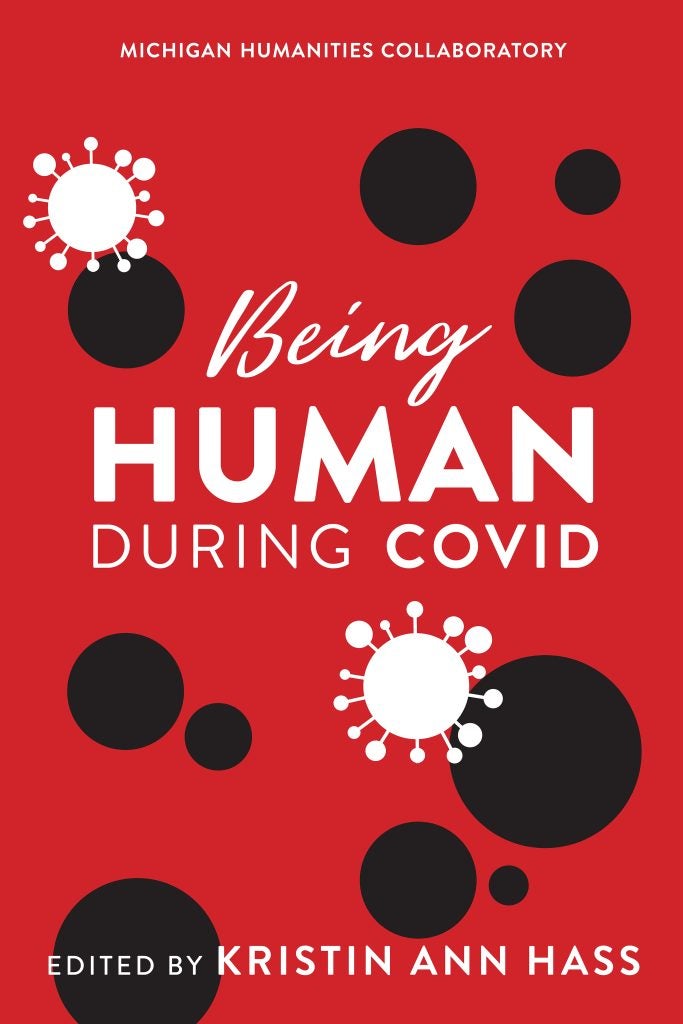 Cover of "Being Human During COVID" - a bright red background with white and black round shapes.