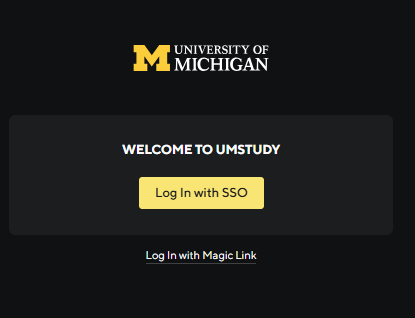 University of Michigan login screen for UMStudy, featuring options to Log In with SSO in a yellow button and Log In with Magic Link below, designed to help you easily access your study groups.