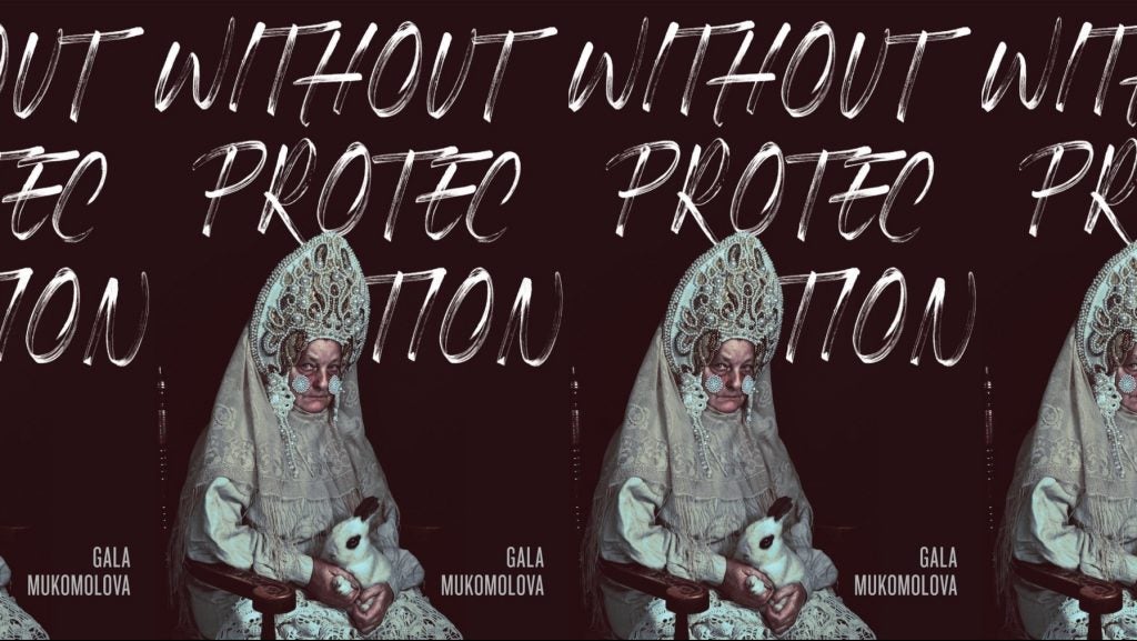collage of three book covers of Without Protection by Gala Mukomolova