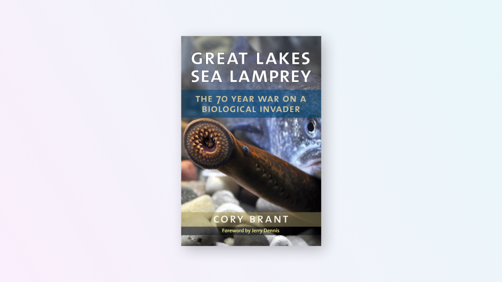 Great Lakes Sea Lamprey by Cory Brant Book Cover