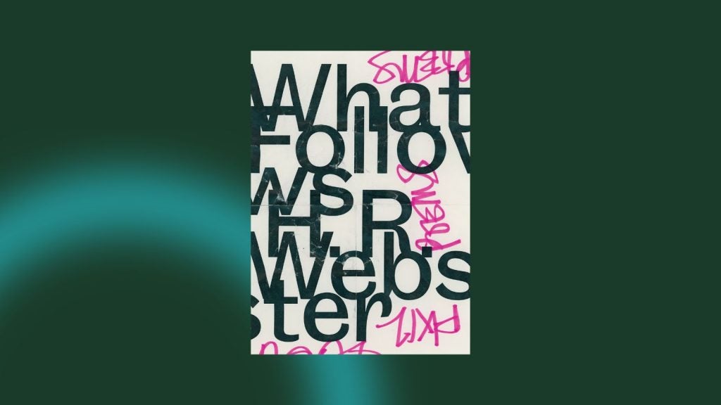 Image of the cover of H.R. Webster's book What Follows over an abstract background.