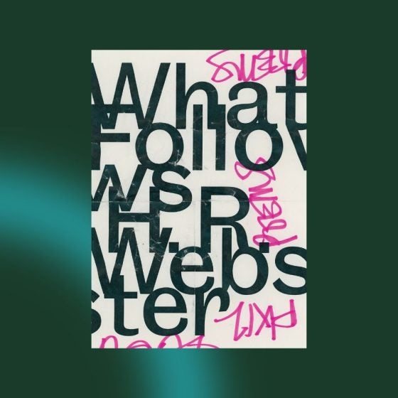 Image of the cover of H.R. Webster's book What Follows over an abstract background.